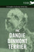 The Dandie Dinmont Terrier - A Complete Anthology of the Dog - by Various