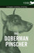 The Doberman Pinscher - A Complete Anthology of the Dog - by Various