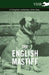 The English Mastiff - A Complete Anthology of the Dog by Various