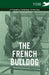 The French Bulldog - A Complete Anthology of the Dog by Various