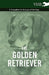 The Golden Retriever - A Complete Anthology of the Dog by Various