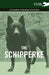 The Schipperke - A Complete Anthology of the Dog by Various