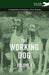 The Working Dog Vol. I. - A Complete Anthology of the Breeds by Various