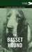The Basset Hound - A Complete Anthology of the Dog - by Various