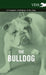 The Bulldog - A Complete Anthology of the Dog - by Various