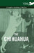 The Chihuahua - A Complete Anthology of the Dog - by Various