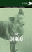 The Dingo - A Complete Anthology of the Dog - by Various