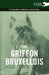 The Griffon Bruxellois - A Complete Anthology of the Dog by Various