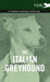 The Italian Greyhound - A Complete Anthology of the Dog by Various