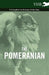 The Pomeranian - A Complete Anthology of the Dog by Various