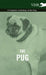 The Pug - A Complete Anthology of the Dog by Various