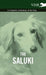 The Saluki - A Complete Anthology of the Dog by Various
