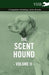 The Scent Hound Vol. II. - A Complete Anthology of the Breeds by Various
