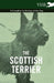 The Scottish Terrier - A Complete Anthology of the Dog by Various