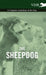 The Sheepdog - A Complete Anthology of the Breeds by Various