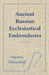 Ancient Russian Ecclesiastical Embroideries by Eugenia Tolmachoff