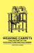 Weaving Carpets - The History of the Manufacture and Machinery by Clinton G. Gilroy