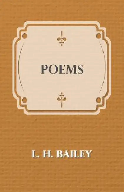 Poems by L. H. Bailey