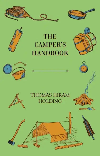 The Camper's Handbook by Thomas Hiram Holding