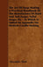 The Art Of Soap-Making - A Practical Handbook Of The Manufacture Of Hard And Soft Soaps, Toilet Soaps, Etc - To Which Is Added An Appendix On Modern C by Alexander Watt