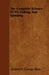 The Complete Science of Fly Fishing and Spinning by Frederick George Shaw