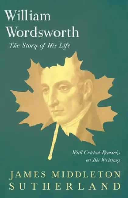 William Wordsworth by James Middleton Sutherland