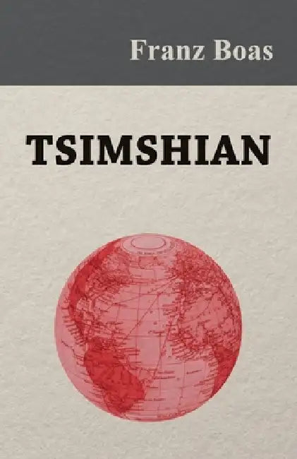 Tsimshian - An Illustrative Sketch by Franz Boas
