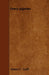 Fancy Pigeons - Containing Full Directions for Their Breeding and Management, with Descriptions of Every Known Variety, and All Other Information of I by James C. Lyell