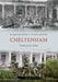 Cheltenham Through Time by Lynne Cleaver, Roger Beacham