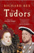 The Tudors by Richard Rex