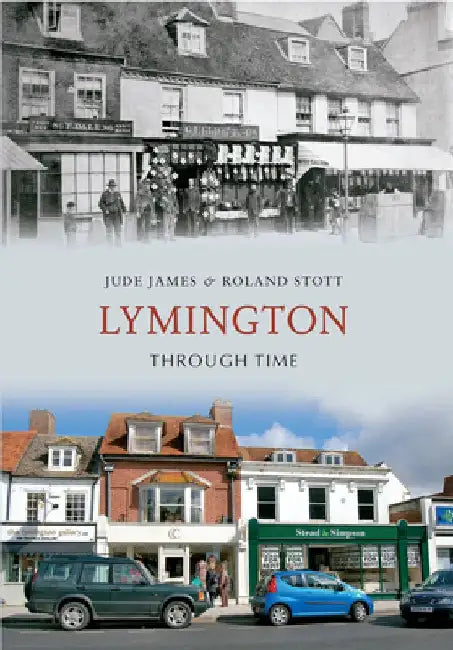 Lymington Through Time by Jude James