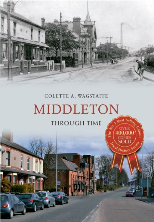 Middleton Through Time by Colette Wagstaffe