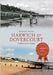 Harwich & Dovercourt Through Time by Michael Rouse