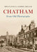 Chatham From Old Photographs by Brian Joyce