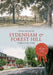 Sydenham and Forest Hill Through Time by Steve Grindlay