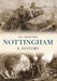 Nottingham A History by Jill Armitage
