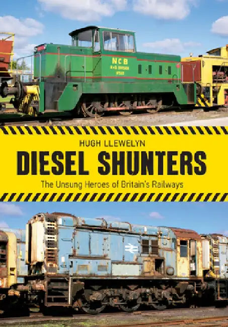 Diesel Shunters by Hugh Llewelyn