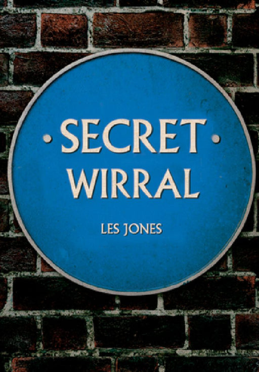 Secret Wirral by Les Jones