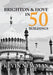 Brighton & Hove in 50 Buildings by Kevin Newman