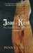 Joan of Kent: The First Princess of Wales by Penny Lawne