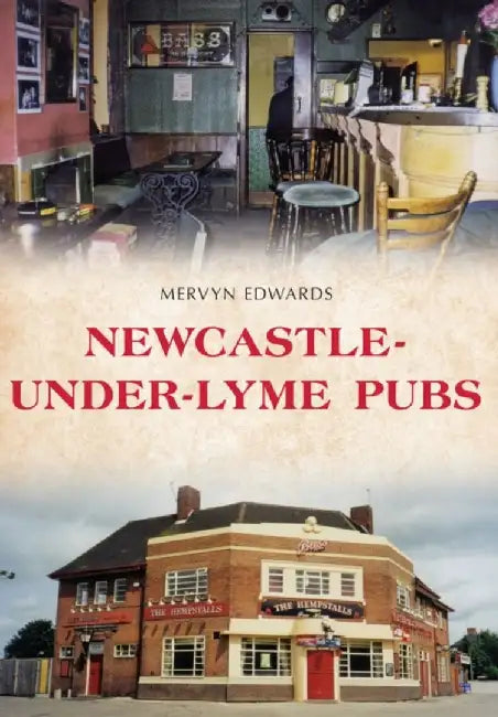 Newcastle-under-Lyme Pubs by Mervyn Edwards