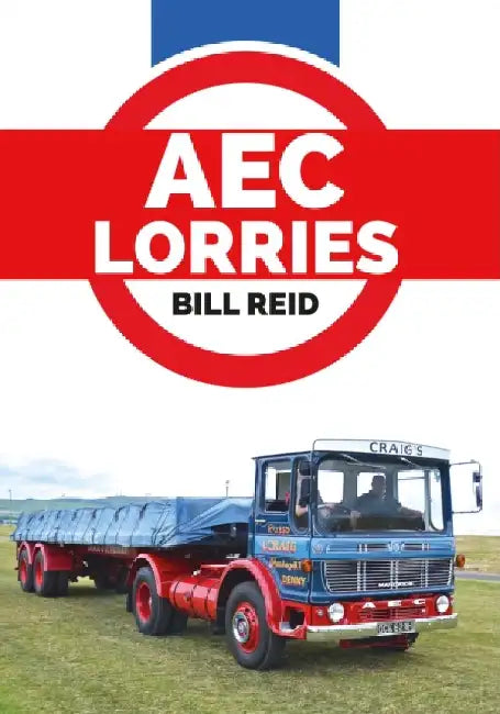 AEC Lorries by Bill Reid