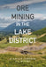 Ore Mining in the Lake District by Alastair Cameron