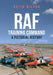 RAF Training Command: A Pictorial History by Keith Wilson
