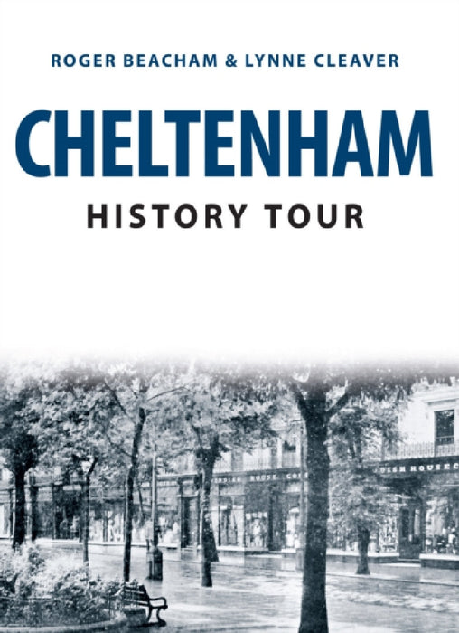 Cheltenham History Tour by Roger Beacham