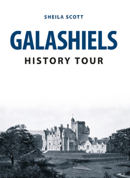 Galashiels History Tour by Sheila Scott