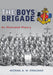 The Boys' Brigade: An Illustrated History by Michael A. W. Strachan