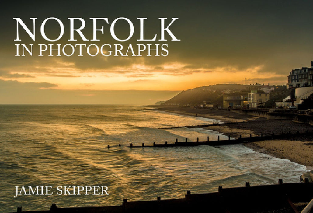 Norfolk in Photographs by Jamie Skipper