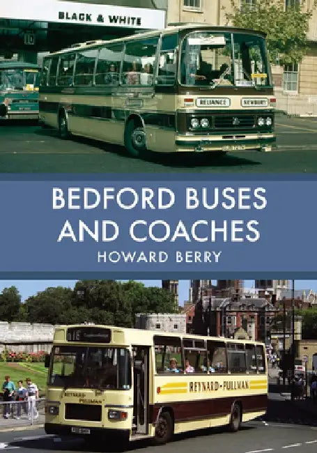 Bedford Buses and Coaches by Howard Berry