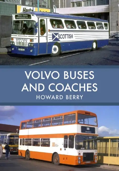Volvo Buses and Coaches by Howard Berry